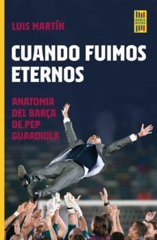 CUANDO FUIMOS ETERNOS | 9788448035921 | MARTÍN GÓMEZ, LUIS | Llibreria L'Altell - Llibreria Online de Banyoles | Comprar llibres en català i castellà online - Llibreria de Girona