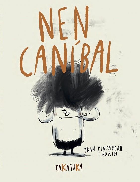 NEN CANÍBAL | 9788418821592 | PINTADERA, FRAN | Llibreria Online de Banyoles | Comprar llibres en català i castellà online