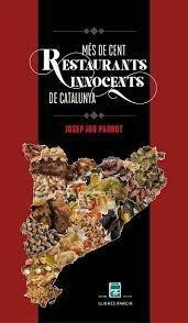 MÉS DE CENT RESTAURANTS INNOCENTS DE CATALUNYA | 9788418849732 | JOU PARROT, JOSEP | Llibreria Online de Banyoles | Comprar llibres en català i castellà online