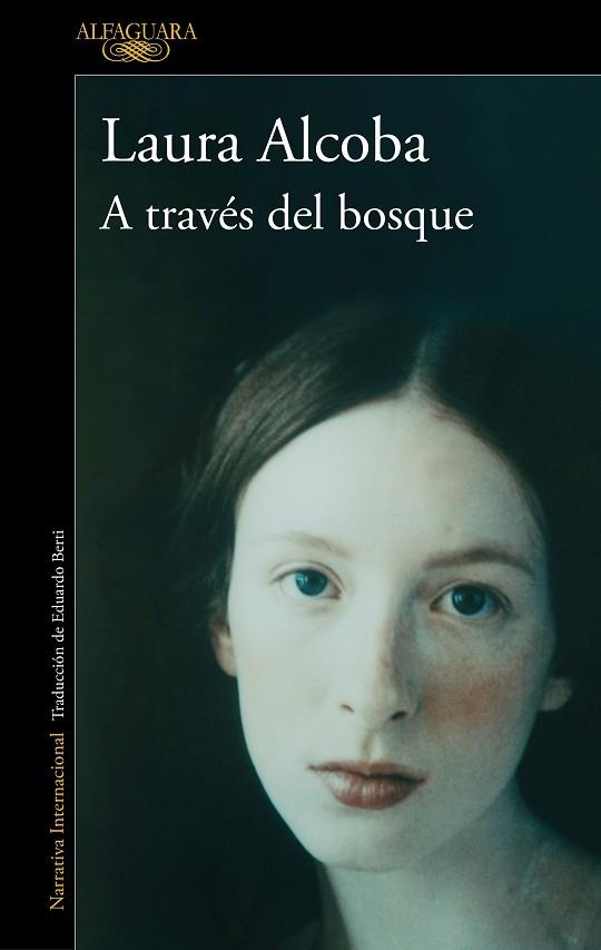 A TRAVÉS DEL BOSQUE | 9788420467894 | ALCOBA, LAURA | Llibreria Online de Banyoles | Comprar llibres en català i castellà online