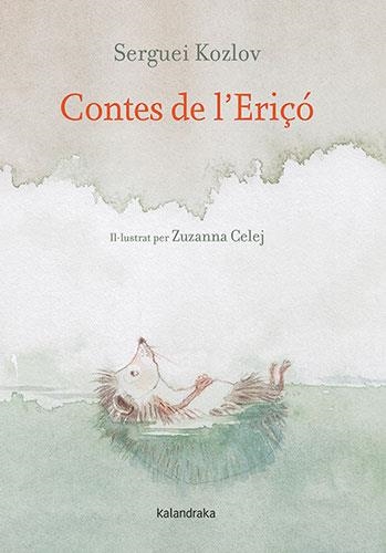 CONTES DE L'ERIÇÓ | 9788418558689 | KOZLOV, SERGUÉI | Llibreria Online de Banyoles | Comprar llibres en català i castellà online