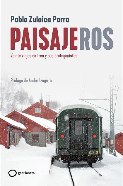 PAISAJEROS | 9788408269403 | ZULAICA, PABLO | Llibreria Online de Banyoles | Comprar llibres en català i castellà online