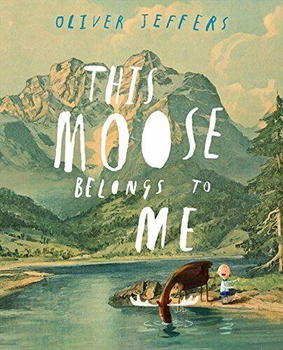 THIS MOOSE BELONGS TO ME | 9780007263905 | JEFFERS, OLIVER | Llibreria Online de Banyoles | Comprar llibres en català i castellà online