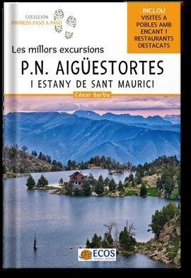 MILLORS EXCURSIONS. P.N. AIGUESTORTES I ESTANY DE SANT MAURICI, LES | 9788419713032 | BARBA, CESAR | Llibreria Online de Banyoles | Comprar llibres en català i castellà online