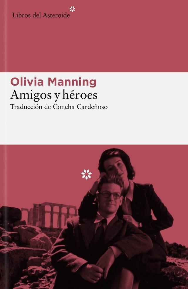 AMIGOS Y HÉROES | 9788419089489 | MANNING, OLIVIA | Llibreria Online de Banyoles | Comprar llibres en català i castellà online