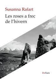 ROSES A FREC DE L'HIVERN, LES | 9788419630049 | RAFART I COROMINES, SUSANNA | Llibreria Online de Banyoles | Comprar llibres en català i castellà online