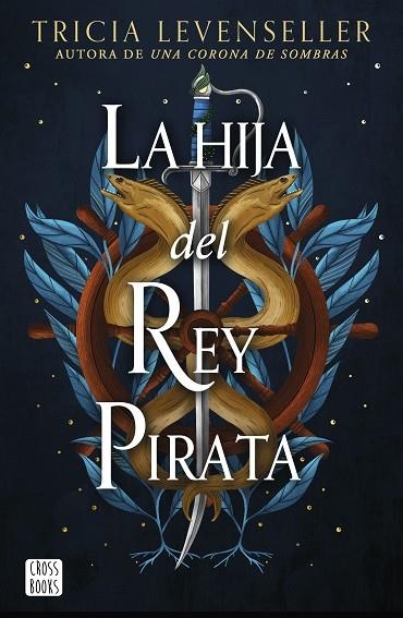 LA HIJA DEL REY PIRATA | 9788408268444 | LEVENSELLER, TRICIA | Llibreria Online de Banyoles | Comprar llibres en català i castellà online