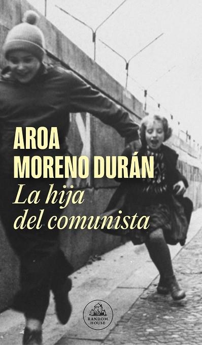 HIJA DEL COMUNISTA, LA | 9788439740315 | MORENO DURÁN, AROA | Llibreria Online de Banyoles | Comprar llibres en català i castellà online