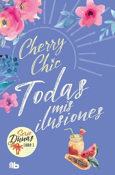 TODAS MIS ILUSIONES | 9788413147048 | CHERRY CHIC | Llibreria Online de Banyoles | Comprar llibres en català i castellà online