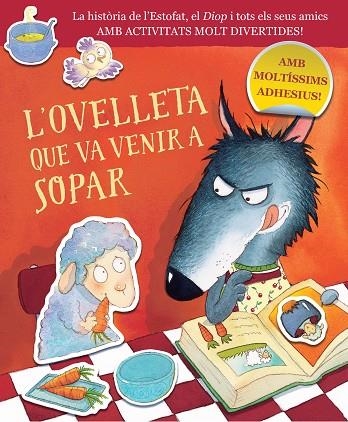 OVELLETA QUE VA VENIR A SOPAR, L'. QUADERN D'ACTIVITATS | 9788448864422 | SMALLMAN, STEVE/DREIDEMY, JOËLLE | Llibreria Online de Banyoles | Comprar llibres en català i castellà online