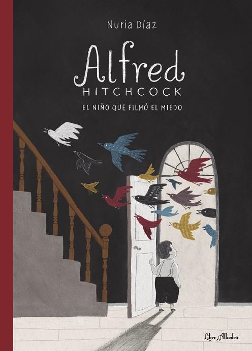 ALFRED HITCHCOCK. EL NIÑO QUE FILMÓ EL MIEDO | 9788412567397 | DÍAZ, NURIA | Llibreria Online de Banyoles | Comprar llibres en català i castellà online