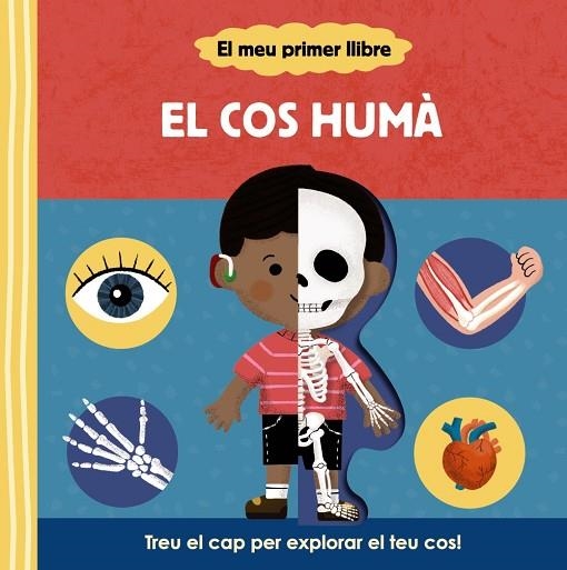 EL MEU PRIMER LLIBRE. EL COS HUMÀ | 9788413492148 | VARIOS AUTORES | Llibreria Online de Banyoles | Comprar llibres en català i castellà online