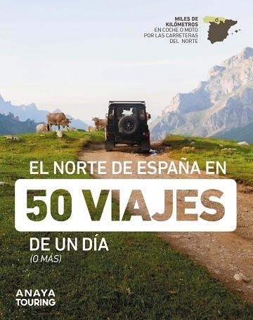 EL NORTE DE ESPAÑA EN 50 VIAJES DE UN DÍA | 9788491586432 | AA.VV | Llibreria Online de Banyoles | Comprar llibres en català i castellà online