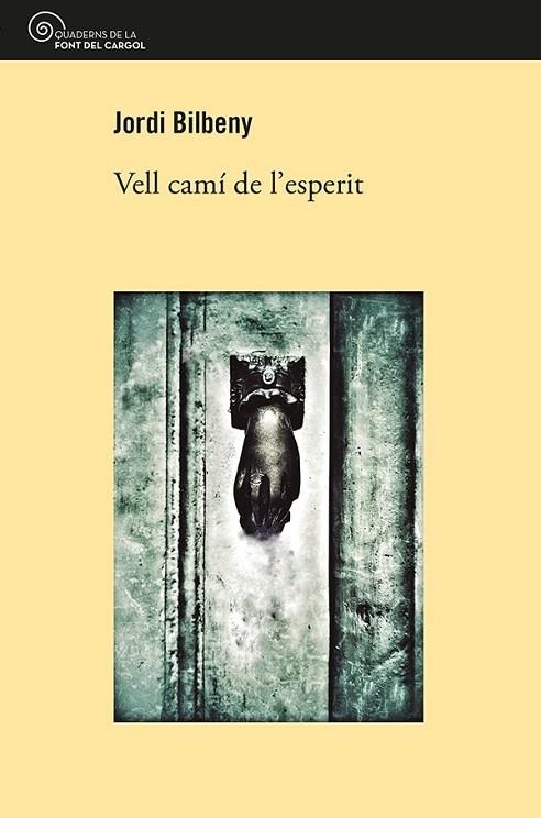 VELL CAMÍ DE L'ESPERIT | 9788413562018 | ALZINA BILBENY, JORDI | Llibreria Online de Banyoles | Comprar llibres en català i castellà online