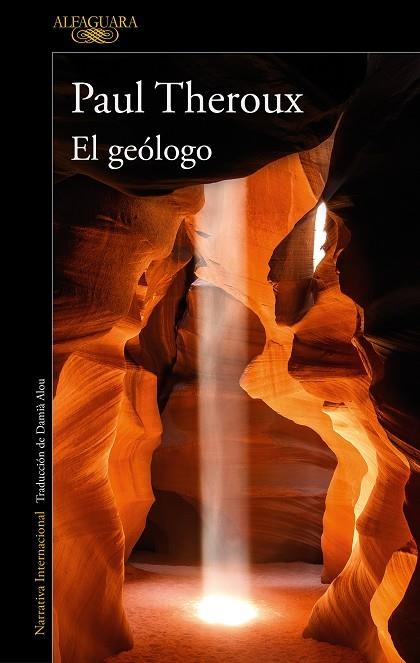 EL GEÓLOGO | 9788420469621 | THEROUX, PAUL | Llibreria L'Altell - Llibreria Online de Banyoles | Comprar llibres en català i castellà online - Llibreria de Girona