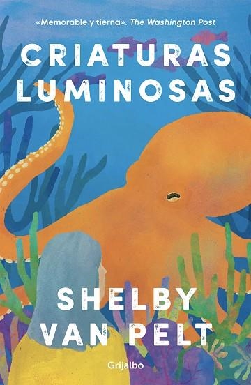 CRIATURAS LUMINOSAS | 9788425363702 | VAN PELT, SHELBY | Llibreria Online de Banyoles | Comprar llibres en català i castellà online