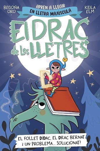 EL DRAC DE LES LLETRES 3 - EL FOLLET DÍDAC, EL DRAC BERNAT I UN PROBLEMA... SOLU | 9788448865191 | ORO, BEGOÑA | Llibreria Online de Banyoles | Comprar llibres en català i castellà online