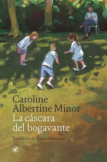 CÁSCARA DEL BOGAVANTE, LA | 9788418800511 | ALBERTINE MINOR, CAROLINE | Llibreria Online de Banyoles | Comprar llibres en català i castellà online