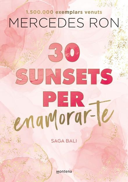 30 SUNSETS PER ENAMORAR-TE (EDICIÓ EN CATALÀ) (BALI 1) | 9788419501882 | RON, MERCEDES | Llibreria Online de Banyoles | Comprar llibres en català i castellà online