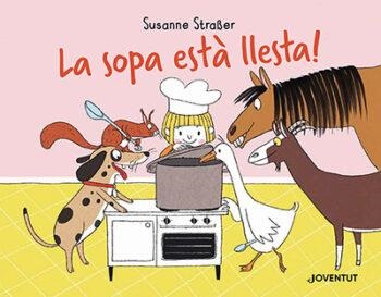 SOPA ESTÀ LLESTA!, LA | 9788426148230 | STRAßER, SUSANNE | Llibreria Online de Banyoles | Comprar llibres en català i castellà online