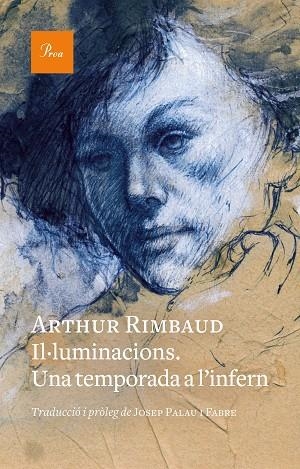 IL·LUMINACIONS. UNA TEMPORADA A L'INFERN | 9788419657176 | RIMBAUD, ARTHUR | Llibreria Online de Banyoles | Comprar llibres en català i castellà online