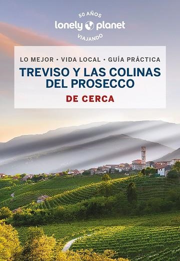 TREVISO Y LAS COLINAS DEL PROSECCO DE CERCA 1 | 9788408269113 | FALCONIERI, DENIS | Llibreria Online de Banyoles | Comprar llibres en català i castellà online