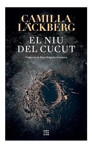 NIU DEL CUCUT, EL | 9788417918897 | LÄCKBERG, CAMILLA | Llibreria Online de Banyoles | Comprar llibres en català i castellà online