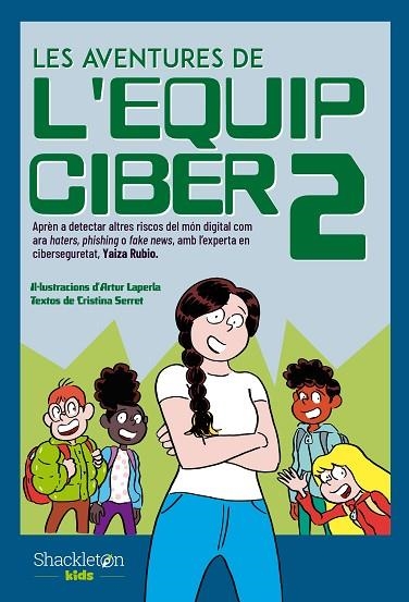 AVENTURES DE L'EQUIP CIBER 2, LES | 9788413612539 | SERRET, CRISTINA/RUBIO, YAIZA | Llibreria Online de Banyoles | Comprar llibres en català i castellà online