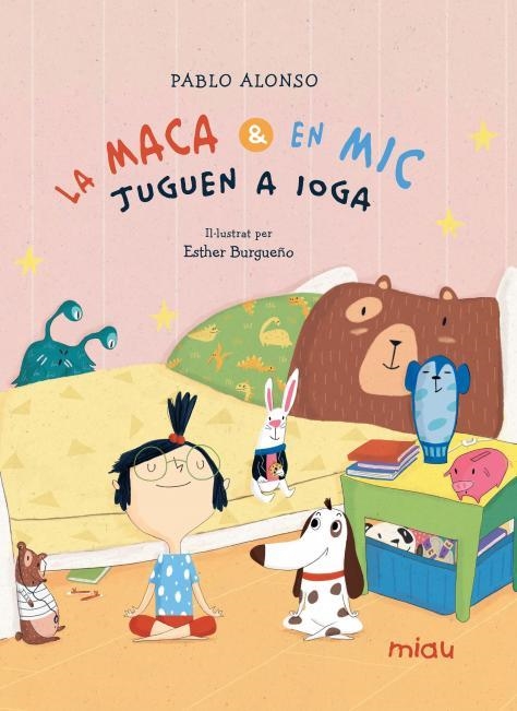 MACA I EN MIC JUGEN A IOGA, LA | 9788418749841 | ALONSO CARDENAS, PABLO | Llibreria L'Altell - Llibreria Online de Banyoles | Comprar llibres en català i castellà online - Llibreria de Girona