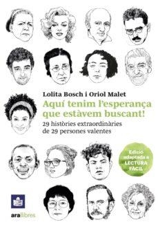 AQUÍ TENIM L'ESPERANÇA QUE ESTÀVEM BUSCANT. ED. 2023 | 9788411730167 | BOSCH SANS, LOLITA;MALET I MURIA, ORIOL | Llibreria Online de Banyoles | Comprar llibres en català i castellà online