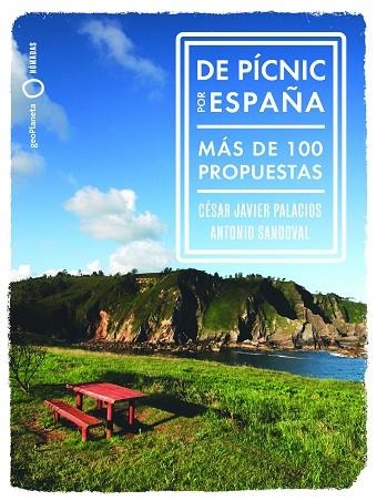 DE PÍCNIC POR  ESPAÑA | 9788408265764 | SANDOVAL, ANTONIO/PALACIOS, CÉSAR-JAVIER | Llibreria Online de Banyoles | Comprar llibres en català i castellà online