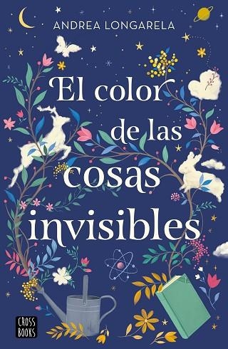 EL COLOR DE LAS COSAS INVISIBLES | 9788408271949 | LONGARELA, ANDREA | Llibreria Online de Banyoles | Comprar llibres en català i castellà online