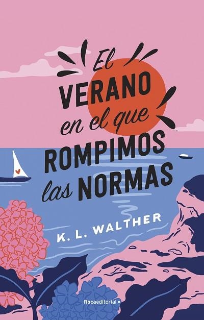 EL VERANO EN EL QUE ROMPIMOS LAS NORMAS | 9788419449344 | WALTHER, K. L.. | Llibreria Online de Banyoles | Comprar llibres en català i castellà online