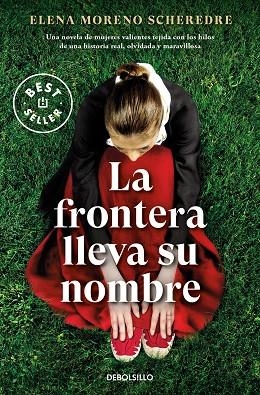 LA FRONTERA LLEVA SU NOMBRE | 9788466370462 | MORENO SCHEREDRE, ELENA | Llibreria Online de Banyoles | Comprar llibres en català i castellà online