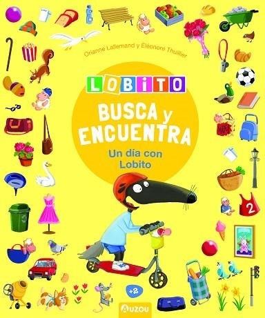 LOBITO - BUSCA Y ENCUENTRA - UN DÍA CON LOBITO | 9791039528016 | LALLEMAND, ORIANNE/THUILLIER, ÉLÉONORE | Llibreria Online de Banyoles | Comprar llibres en català i castellà online