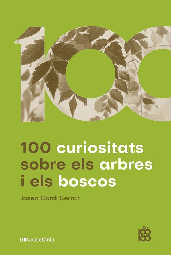 100 CURIOSITATS SOBRE ELS ARBRES I ELS BOSCOS | 9788413562674 | GORDI SERRAT, JOSEP | Llibreria Online de Banyoles | Comprar llibres en català i castellà online