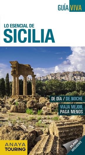 LO ESENCIAL DE SICILIA | 9788491582892 | ANAYA TOURING/POZO CHECA, SILVIA DEL | Llibreria Online de Banyoles | Comprar llibres en català i castellà online