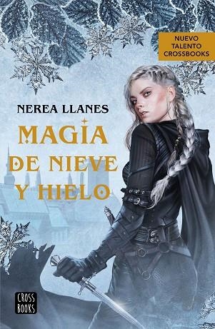 MAGIA DE NIEVE Y HIELO | 9788408271956 | LLANES, NEREA | Llibreria Online de Banyoles | Comprar llibres en català i castellà online