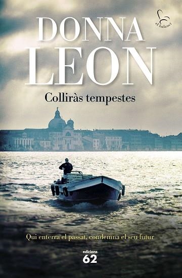 COLLIRÀS TEMPESTES | 9788429781106 | LEON, DONNA | Llibreria Online de Banyoles | Comprar llibres en català i castellà online