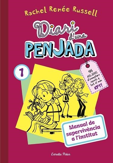 DIARI D'UNA PENJADA 1. MANUAL DE SUPERVIVÈNCIA A L'INSTITUT | 9788413895468 | RUSSELL, RACHEL RENÉE | Llibreria Online de Banyoles | Comprar llibres en català i castellà online