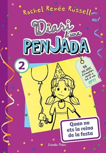 DIARI D'UNA PENJADA 2. QUAN NO ETS LA REINA DE LA FESTA | 9788413895475 | RUSSELL, RACHEL RENÉE | Llibreria Online de Banyoles | Comprar llibres en català i castellà online