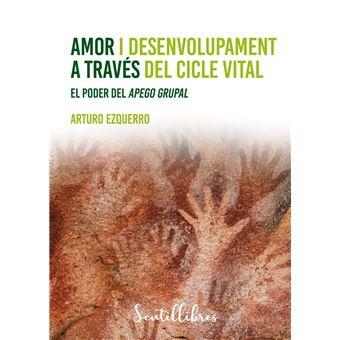 AMOR I DESENVOLUPAMENT A TRAVÉS DEL CICLE VITAL | 9788426736222 | EZQUERRO, ARTURO | Llibreria Online de Banyoles | Comprar llibres en català i castellà online