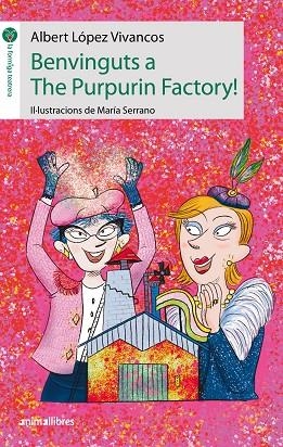 BENVINGUTS A THE PURPURIN FACTORY! | 9788419659170 | ALBERT LÓPEZ VIVANCOS | Llibreria Online de Banyoles | Comprar llibres en català i castellà online