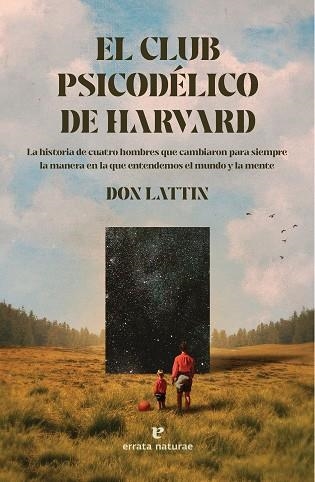 EL CLUB PSICODÉLICO DE HARVARD | 9788419158383 | LATTIN, DON | Llibreria L'Altell - Llibreria Online de Banyoles | Comprar llibres en català i castellà online - Llibreria de Girona