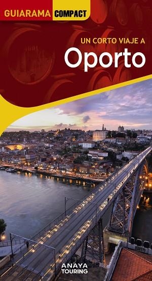 OPORTO | 9788491586111 | TARRADELLAS GORDO, ÀLEX/DE OLIVEIRA CUSTÓDIO, RITA SUSANA | Llibreria Online de Banyoles | Comprar llibres en català i castellà online