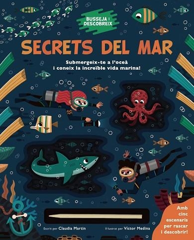 BUSSEJA I DESCOBREIX. SECRETS DEL MAR | 9788413492643 | MARTIN, CLAUDIA | Llibreria Online de Banyoles | Comprar llibres en català i castellà online