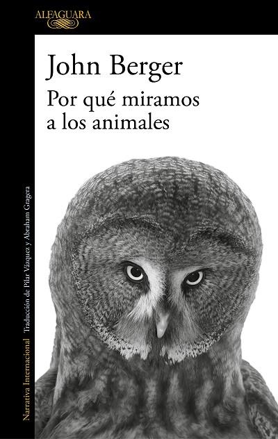 POR QUÉ MIRAMOS A LOS ANIMALES | 9788420474175 | BERGER, JOHN | Llibreria L'Altell - Llibreria Online de Banyoles | Comprar llibres en català i castellà online - Llibreria de Girona