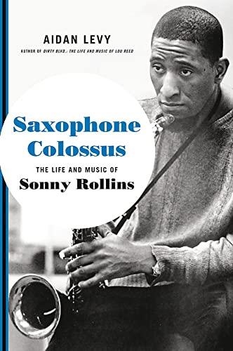 SAXOPHONE COLOSSUS(TAPA DURA) | 9780306902796 | LEVY, AIDAN | Llibreria Online de Banyoles | Comprar llibres en català i castellà online