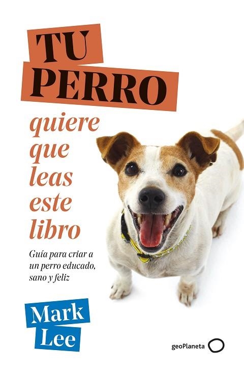 TU PERRO QUIERE QUE LEAS ESTE LIBRO | 9788408271789 | LEE, MARK | Llibreria Online de Banyoles | Comprar llibres en català i castellà online