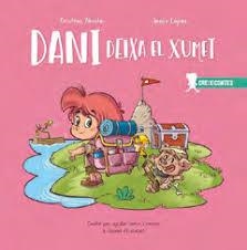 DANI DEIXA EL XUMET | 9788426735591 | ZÁRATE, CRISTINA/LÓPEZ, JESÚS | Llibreria Online de Banyoles | Comprar llibres en català i castellà online